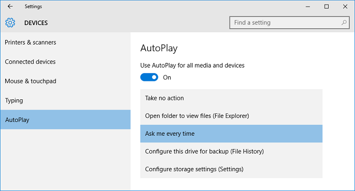 Settings - AutoPlay - Ask me every time